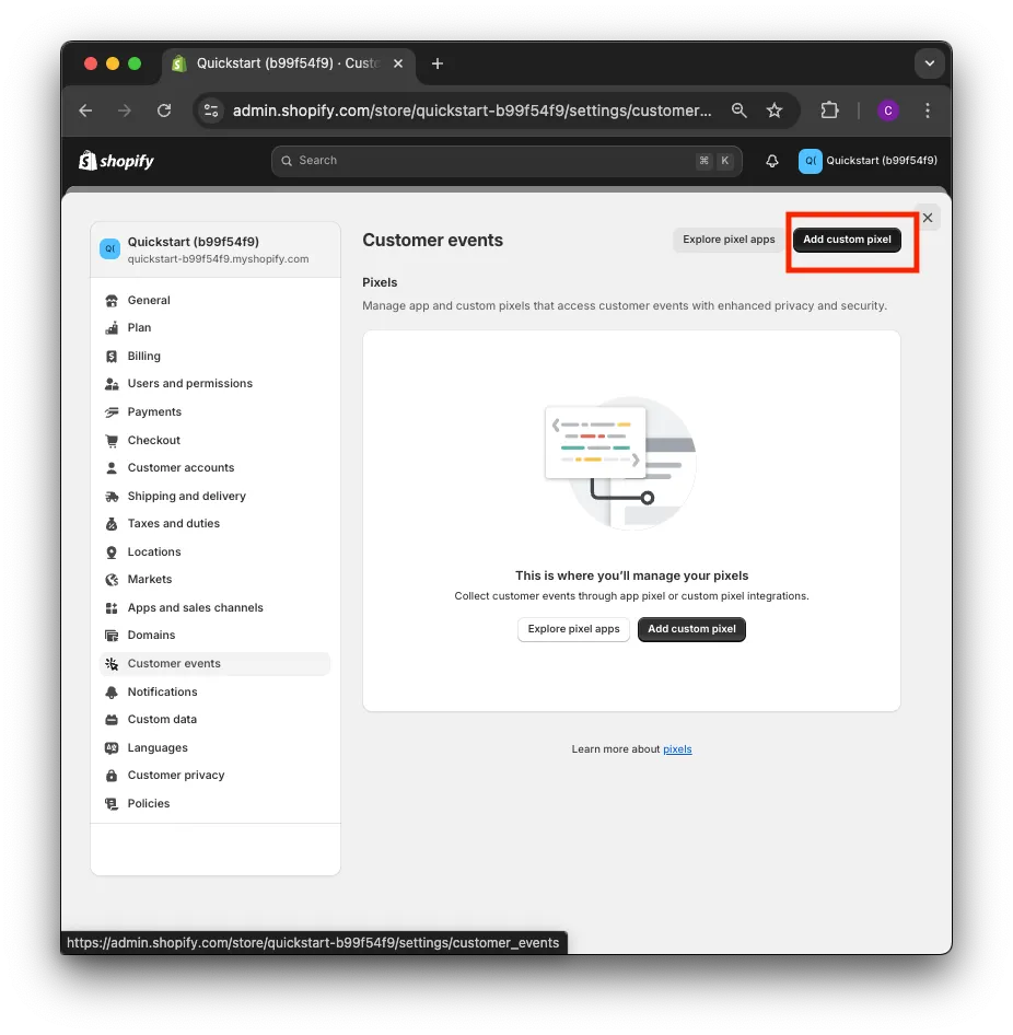 Customer events. Explore pixel apps button. Add custom pixel button. Pixels: Manage app and custom pixels that access customer events with enhanced privacy and security.
