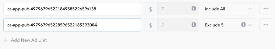 Ad Unit 1: $7, Include All. Ad Unit 2: $2, Exclude 5. + Add New Ad Unit button.