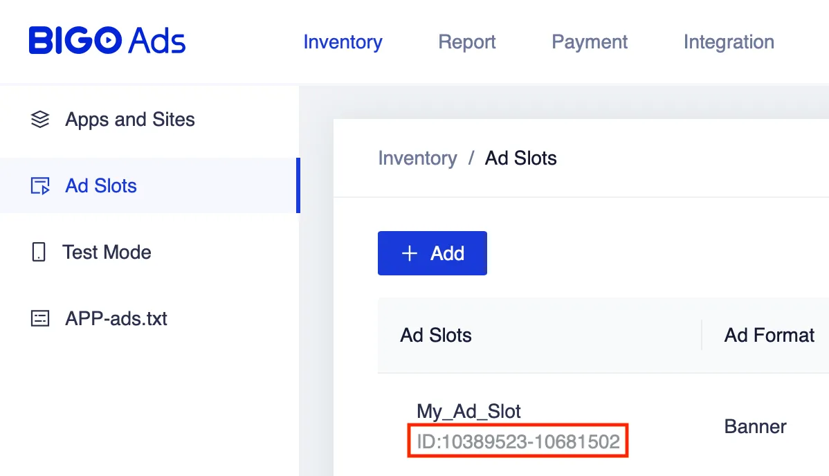 Add Ad Slot. Environment. Application. App. Please select App. Ad Format. Interstitial. Rewarded video. Native. Banner. Splash ads. Ad Slot Name. Please enter Ad Slot Name. Auction Type. Waterfall Client Bidding. Server Bidding. Video Sound. Default Mute. Default Sound-On. Cancel. Submit.