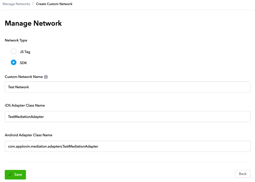 Manage Networks > Create Custom Network. Manage Network. Network Type radio buttons: ☐ JS Tag, ☑ SDK. Custom Network Name input field. iOS AdapterClassName input field. Android Adapter Class Name input field.