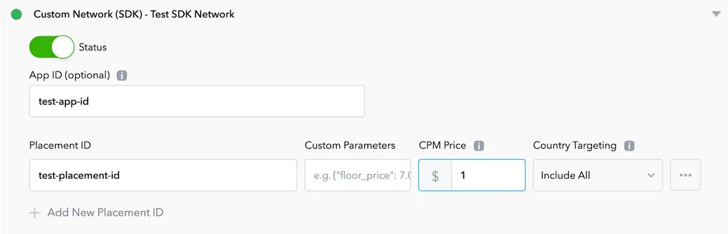 Custom Network (SDK) > Test SDK Network. Status (On). App ID input field. Placement ID input field. Custom Parameters input field. CPM Price input field. Country Targeting drop-down. + Add New Placement ID.