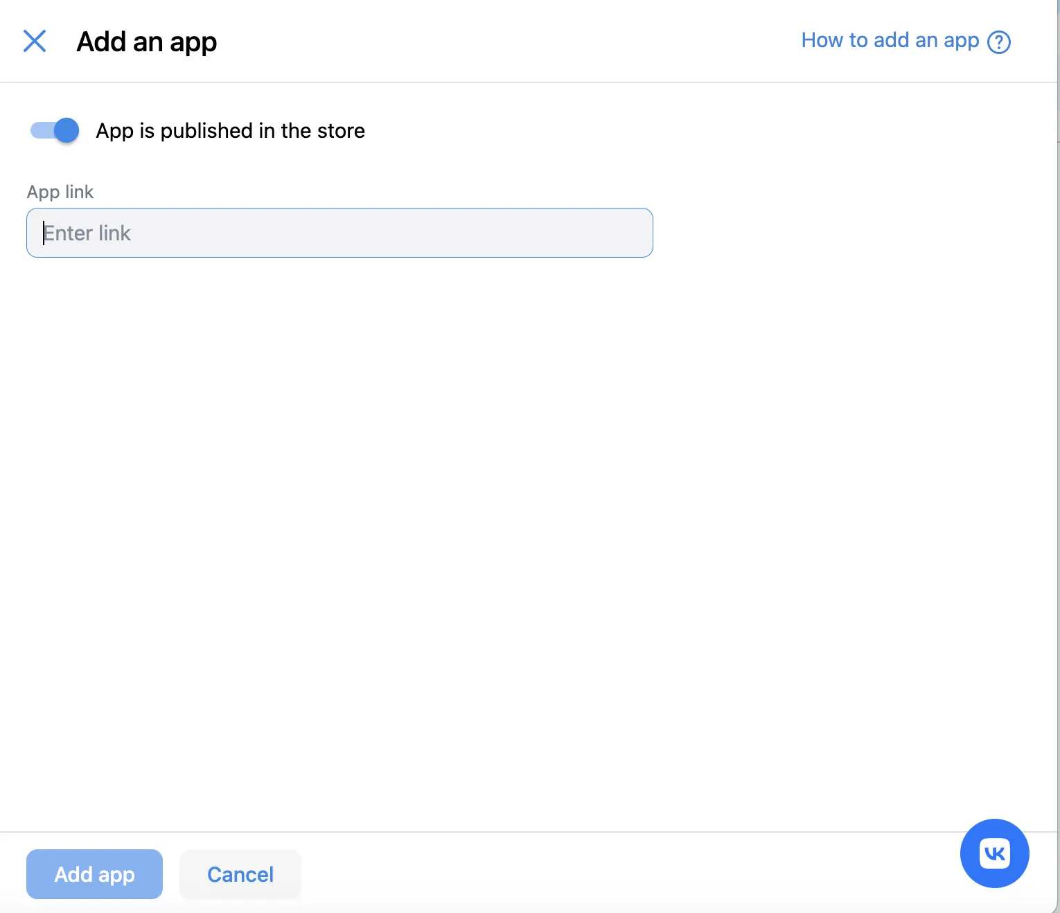 Add an app. (How to add an app.) App is published in the store (toggle). App link input field: Enter link. Add app button. Cancel button.