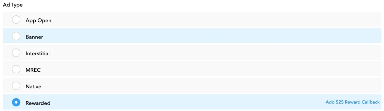 Ad Type: ☐App Open, ☐Banner, ☐Interstitial, ☐MRec, ☐Native, ☑Rewarded. Add S2S Reward Callback.