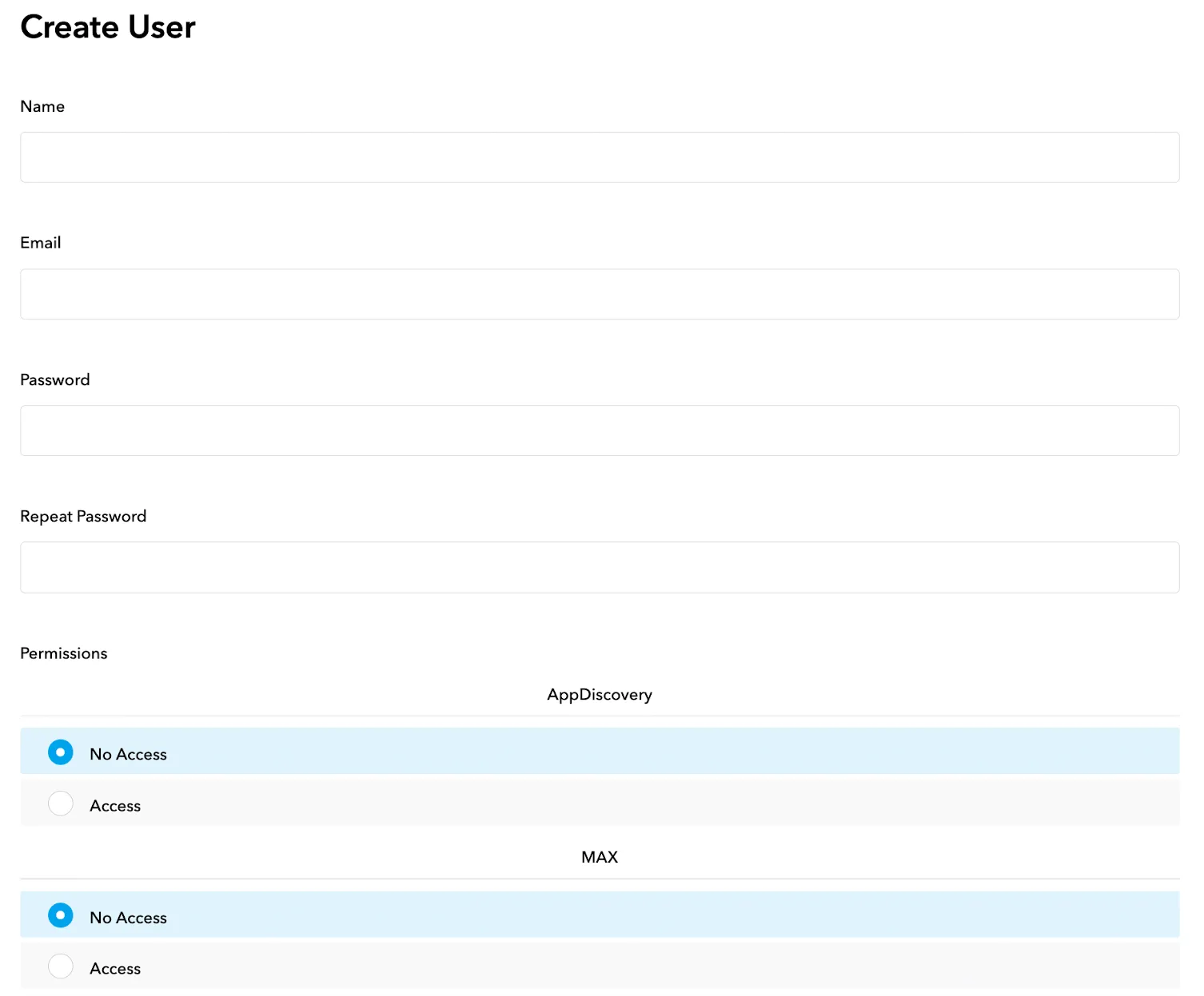 Create User. Name input field. Email input field. Password input field. Repeat Password input field. Permissions: AppDiscovery, MAX.